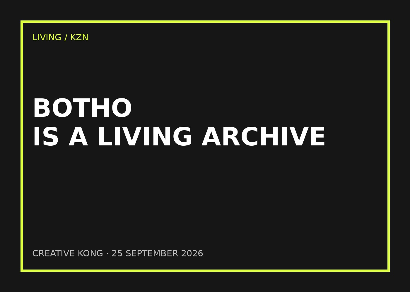 CREATIVE KONG editorial artwork for At Botho, Heritage Is a Verb